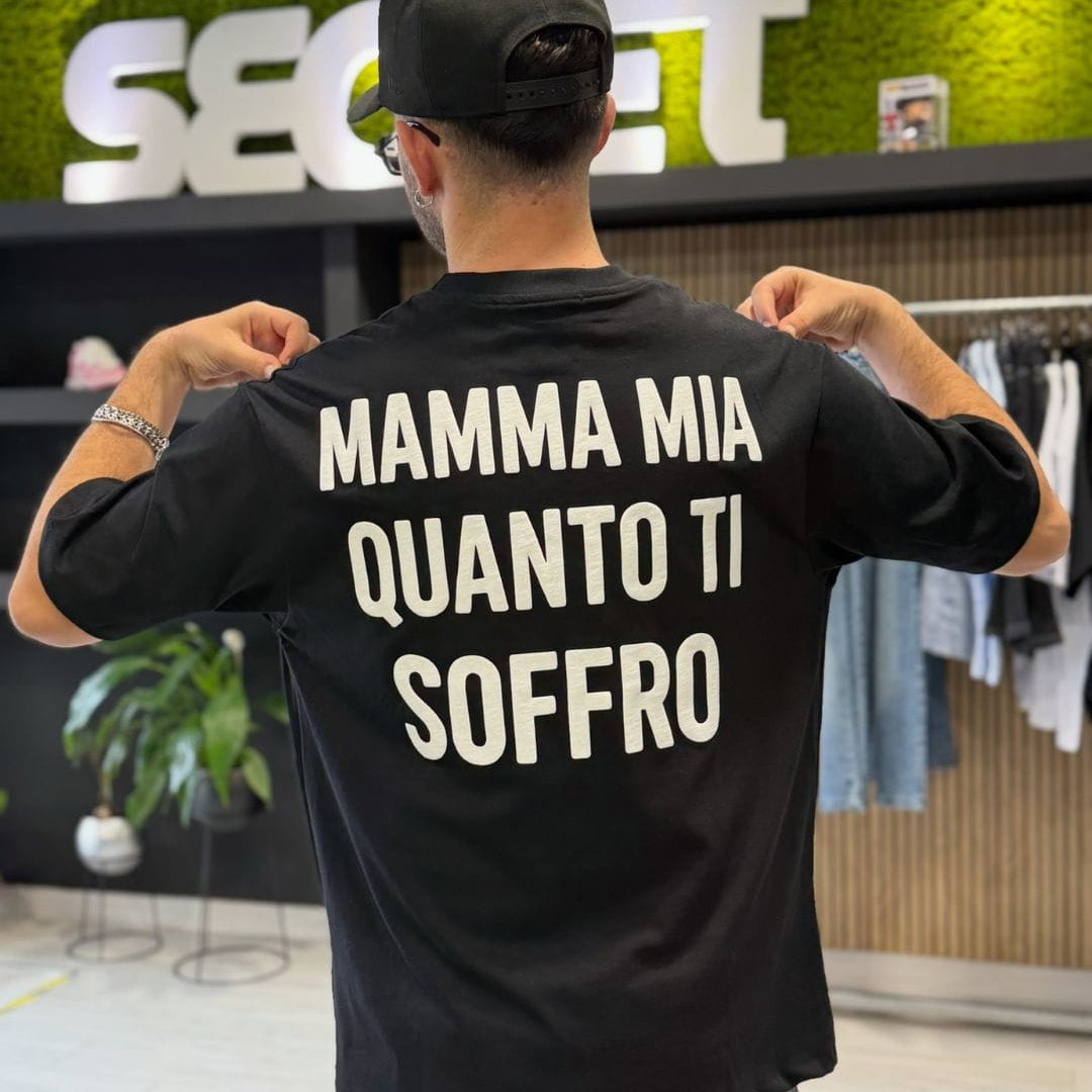 T-Shirt "MAMMA MIA QUANTO TI SOFFRO " black