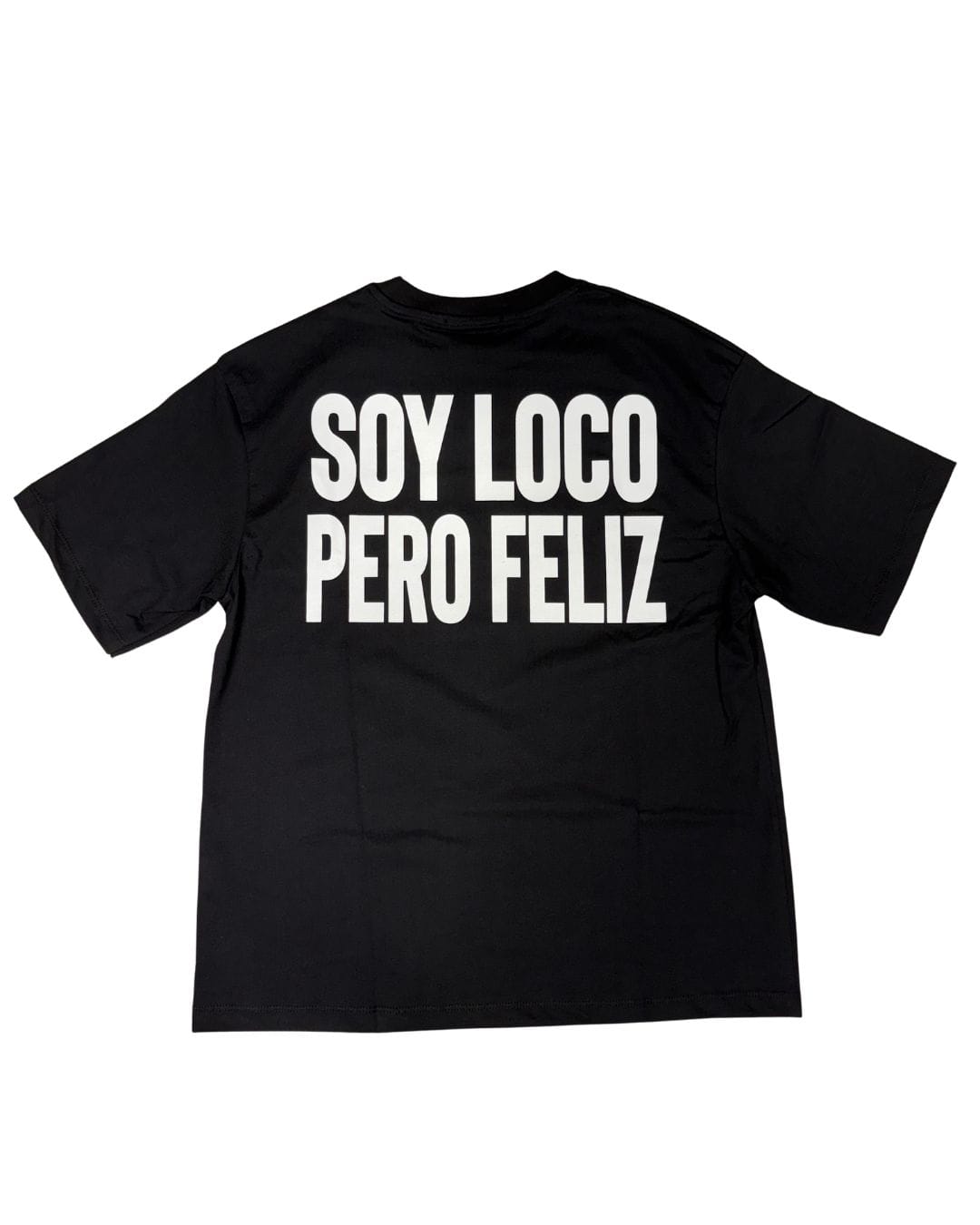 T-Shirt "SOY LOCO PERO FELIZ" black