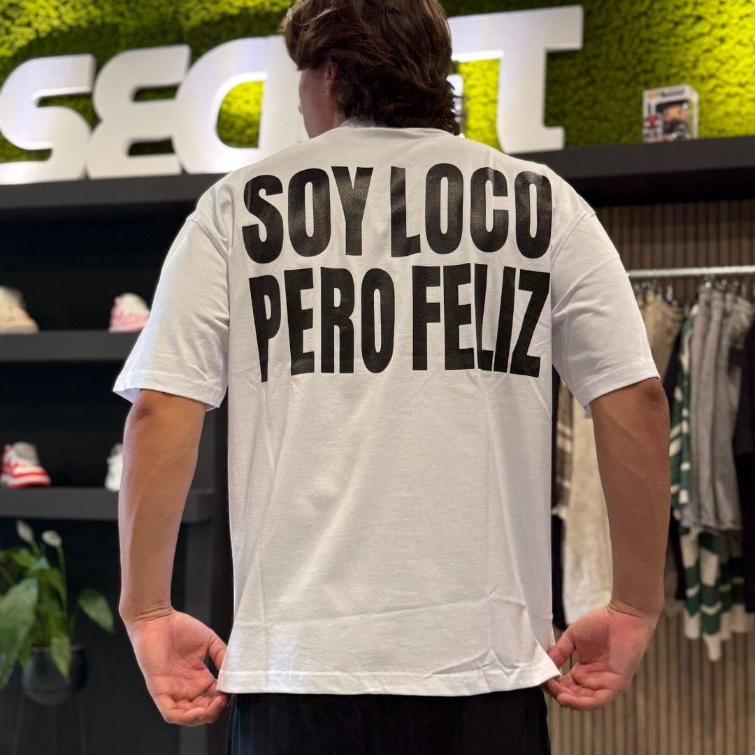 T-Shirt "SOY LOCO PERO FELIZ" white
